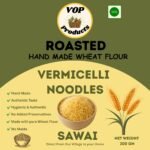 Roasted Hand Made Vermicelli